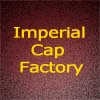 IMPERIAL CAP FACTORY